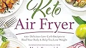 Most Popular 5 Air Fryers for Keto Diet
